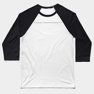 Witty and minimalist Design Baseball T-Shirt